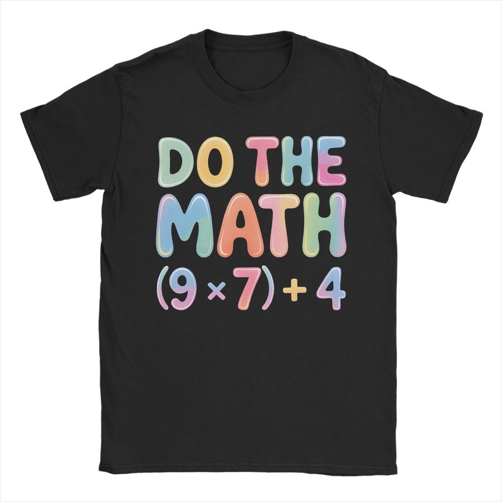 Awesome Do The Math 67 T-Shirts for Men Crewneck Cotton T Shirts  Short Sleeve Tees Graphic Tops