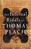 Книга The Infernal Riddle of Thomas Peach : a Gothic Mystery with an Edge of Magick
