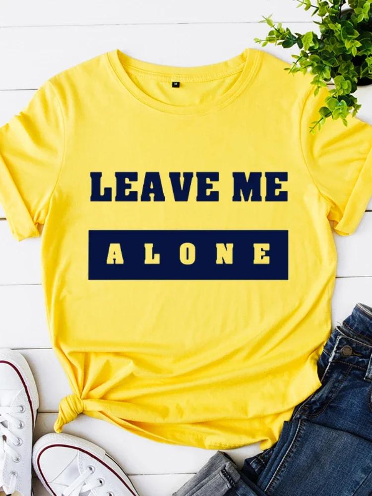 Принт Leave Me Alone Женская футболка с коротким рукавом, круглым вырезом, свободная женская футболка, женская футболка, топы, одежда, Camisetas Mujer