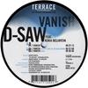 12-дюймовая пластинка D-SAW, XENIA BELIAYEVA - Vanish TERRA026 Terrace Recordi 2005 Германия Танцевальная и электронная б/у
