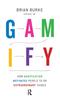 The Gamify : How Gamification Motivates People To Do Extraordinary Things Book