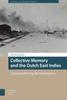 Книга Collective Memory and the Dutch East Indies : Unremembering Decolonization