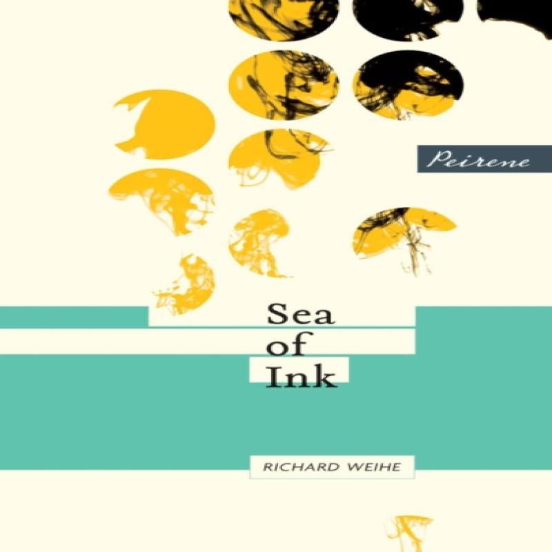 Sea of Ink by Richard Weihe Paperback Book 9780956284082