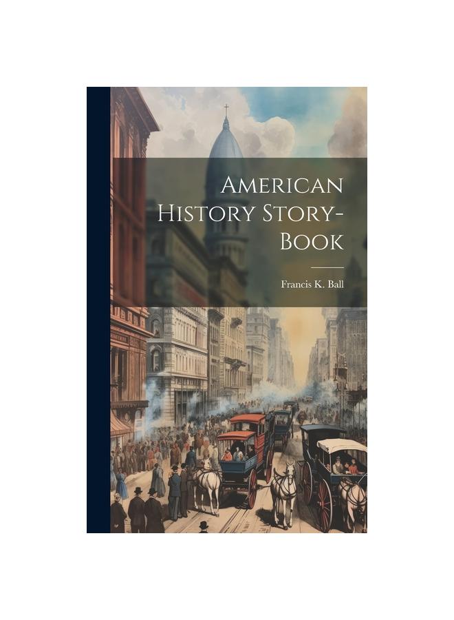The American History Story-book Book