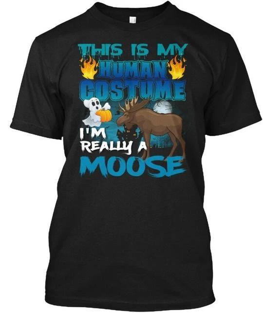 Im Really A Moose Halloween Costume Shir TTshirt Made in the USA Size S to 5XL