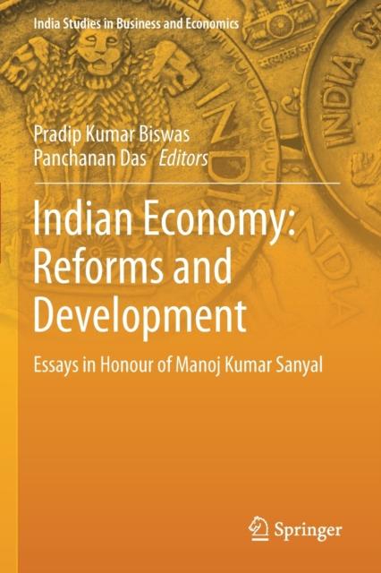 The Indian Economy: Reforms and Development : Essays In Honour of Manoj Kumar Sanyal Book