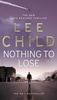 Книга Nothing To Lose : (Jack Reacher 12)