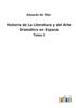 Книга Historia De La Literatura Y Del Arte Dramatico En Espana : Tomo I