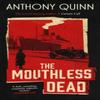 Безликие мертвецы (The Mouthless Dead) Энтони Куинна, Книга в твердом переплете 9780349146928