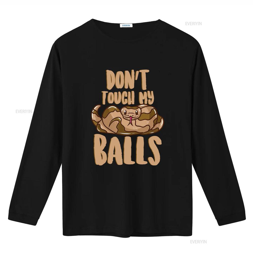Funny Ball Python Snake Lover T Shirt Dont Touch My Balls Design vintage Washed Stretched Comfortable graphic Breathable homme