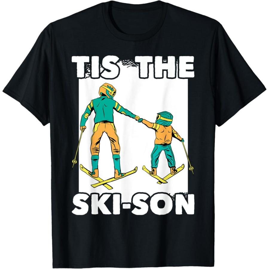 Ski - Tis The Ski-son - Skier - Snowboard - Snow Mountain T-Shirt