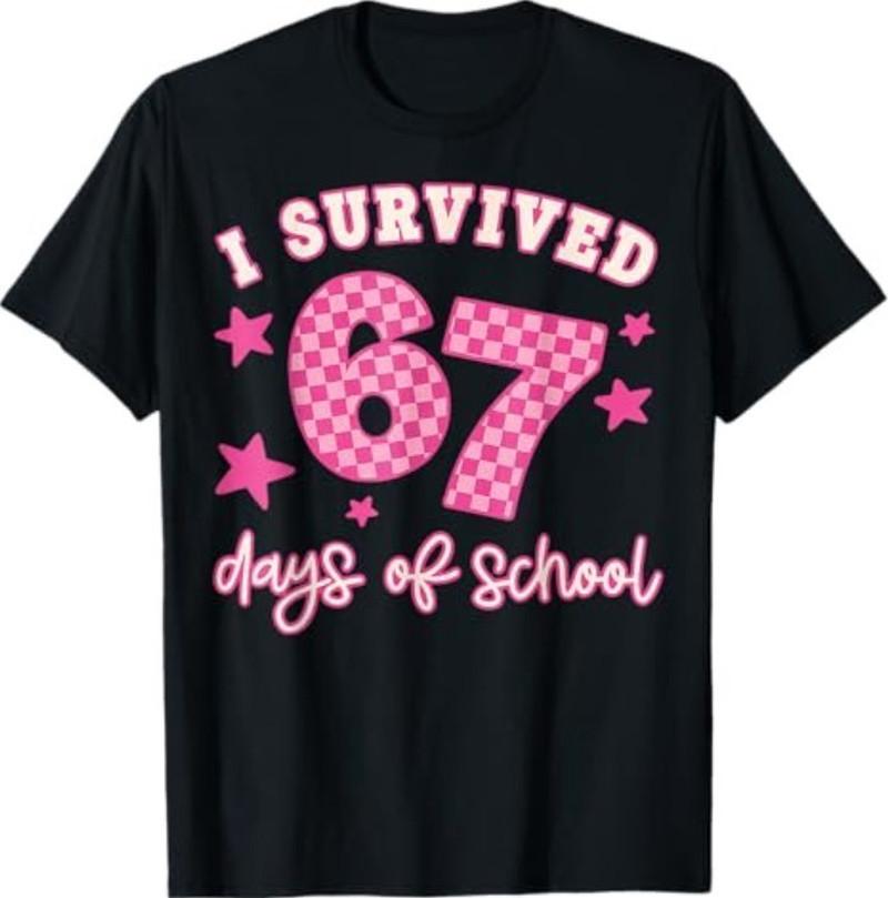 I Survived 67 Days Of School Funny 67 Teachers Students Meme T-Shirt