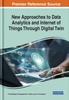 Книга New Approaches To Data Analytics and Internet of Things Through Digital Twin