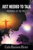 Книга Just Needed To Talk : Memories of the Past