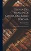 Книга Storia Dei Principi Di Savoia Del Ramo D'acaia : Signori Del Piemonte Dal 1294 Al 1418