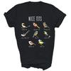 Funny Bird Watching Nice Tits Birds Lover Unisex Shirt Gift