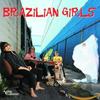 CD BRAZILIAN GIRLS - Brazilian Girls 0602498634134 Verve Forecast 2005 Europe Dance & Electronica Used