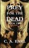 Книга Prey for the Dead: Book Two