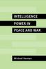 The Intelligence Power In Peace and War Book