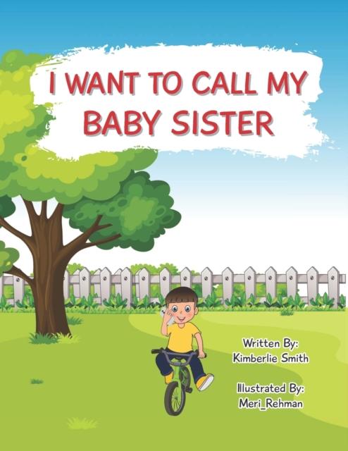 The I Want To Call My Baby Sister Book