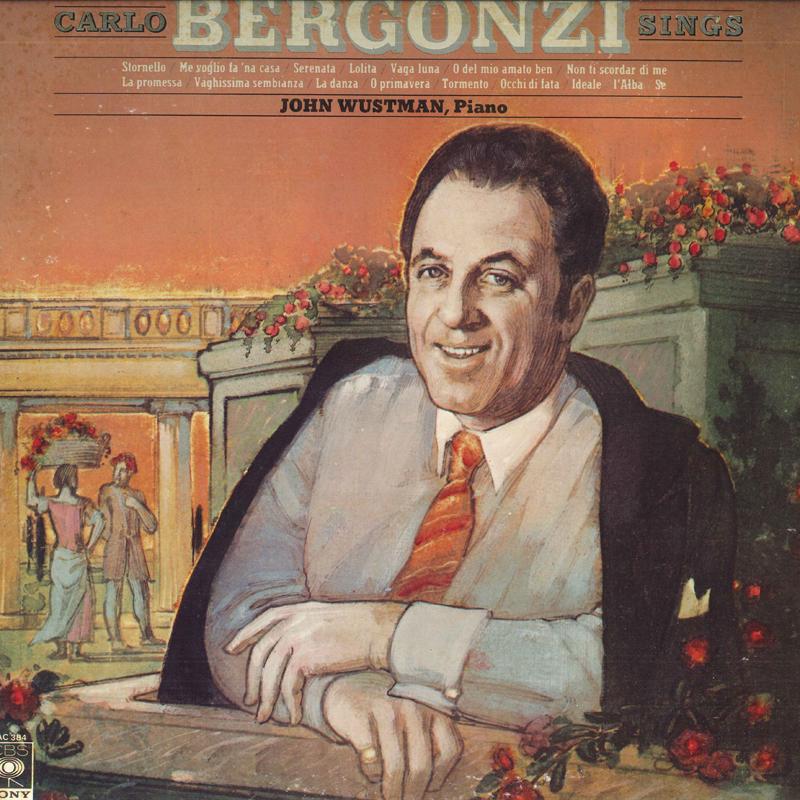 Виниловая пластинка CARLO BERGONZI JOHN WUSTMAN Bergonzi Sings 25AC384 CBS SONY 1977 Япония Классическая Б/У