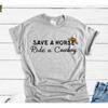 Save A Horse Ride Cowboy Gray T Shirt