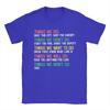 Things We Did We Didnt Do We Want to Do We Will Do Wont Do TShirt Unisex  Novelty Cotton Tees Crew Neck Short Sleeve Tops