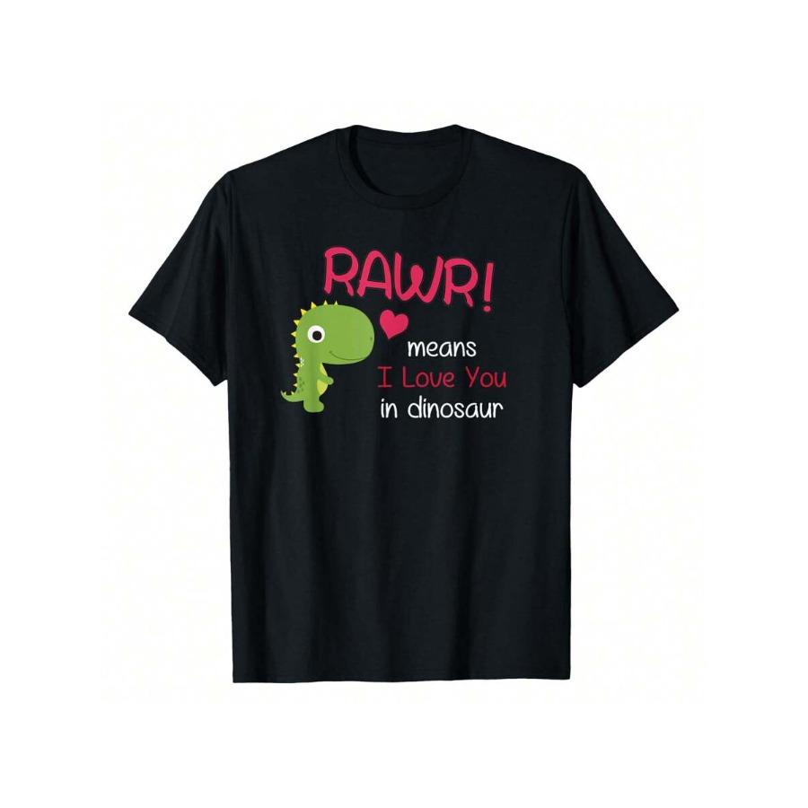 RAWR Означает Я Люблю Тебя На Динозавре День Святого Валентина Футболка Футболка 220г Чистый Хлопок Повседневная С Круглым Вырезом Отлично Подходит Для Повседневного Стиля Ан...