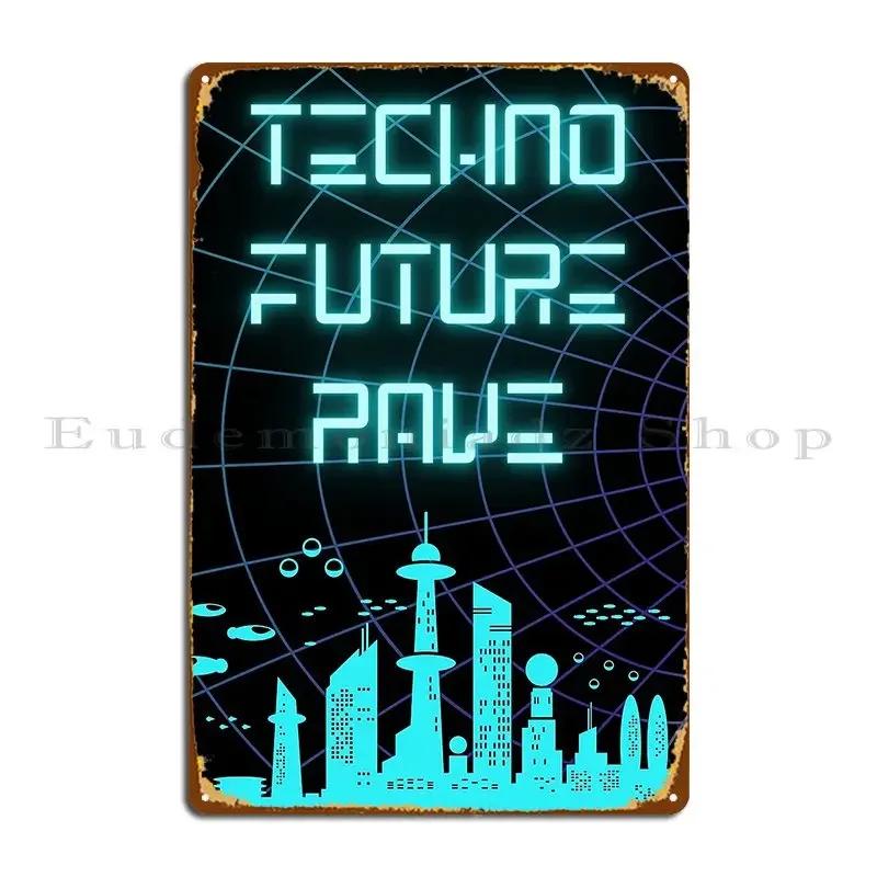Techno Future Rave Festival Metal Plaque Poster Kitchen Cinema Designer Cinema Rusty Tin Sign Poster