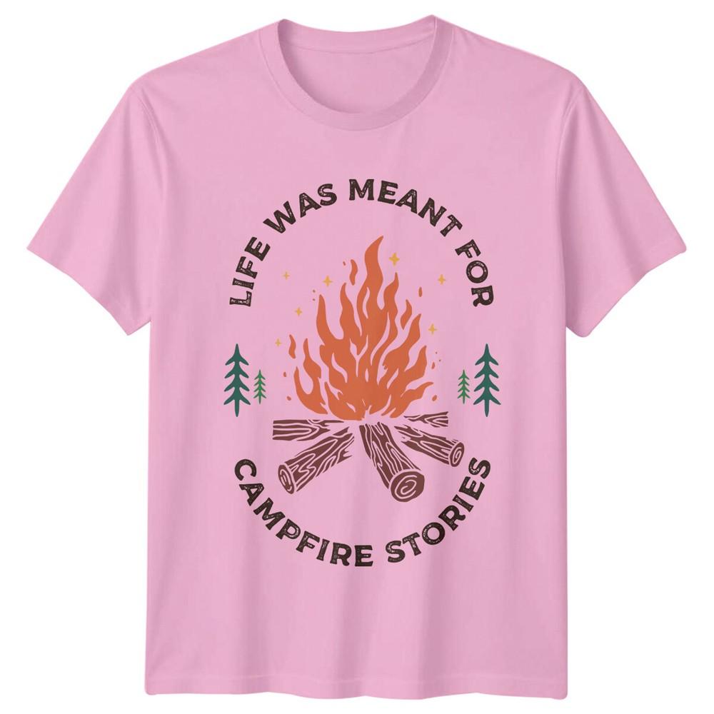 Life Was Meant For Campfire Stories TShirt Camping Adventure Tee