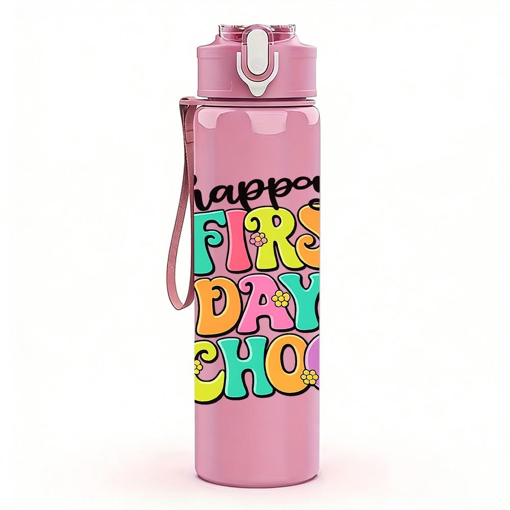 1PC Happy First Day School Colorful 750ml Color Plastic Sports Water Bottle Leakproof Flip Straw Lid Suitable for Sports Office Home Use