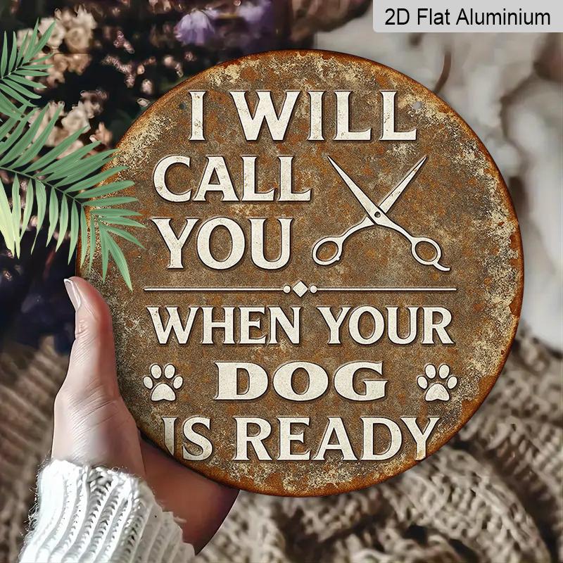 2D Flat, 1pc Round Aluminum Wall Plaque, Suitable for Pet Shops & Dog Grooming Salons Vintage Dog Grooming Sign, Humorous "Dog Groomer's Sayings