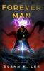 Книга Forever Man : Epic Origin Novel