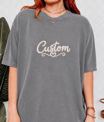 Comfort Colors® Custom Shirt, Personalized T-Shirt, Custom Shirt For Women, Custom Gift For Her, Custom Unisex Tee Custom Shirts