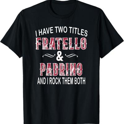 Мужская футболка Fratello And Padrino Итальянский Брат и Крестный отец