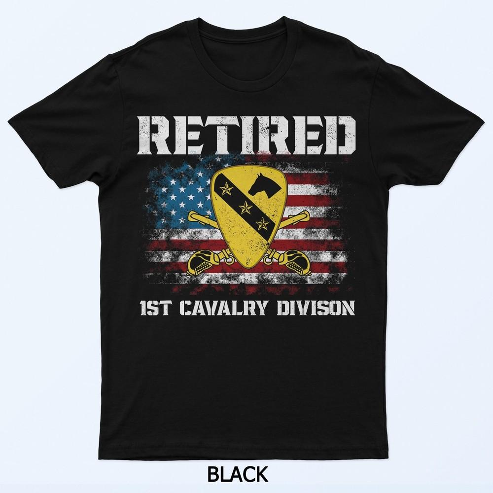Retired 1st Cavalry Division Veteran Patriotic Veterans Day T-Shirt