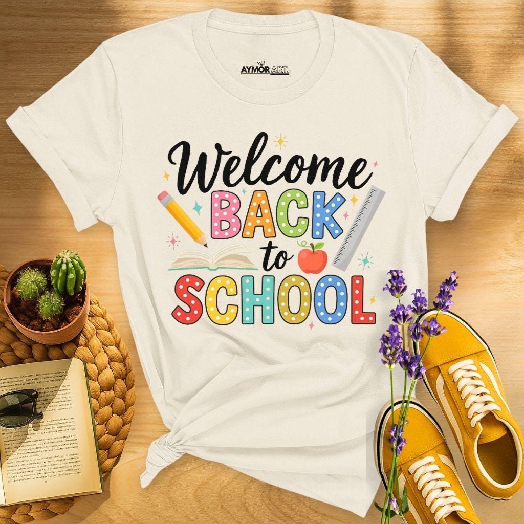 Welcome Back To School Shirt Cute Teacher Student Tee First Day Of School Shirt Highquality Fashion Trend Casual Comfortable