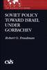 Книга Soviet Policy Toward Israel Under Gorbachev