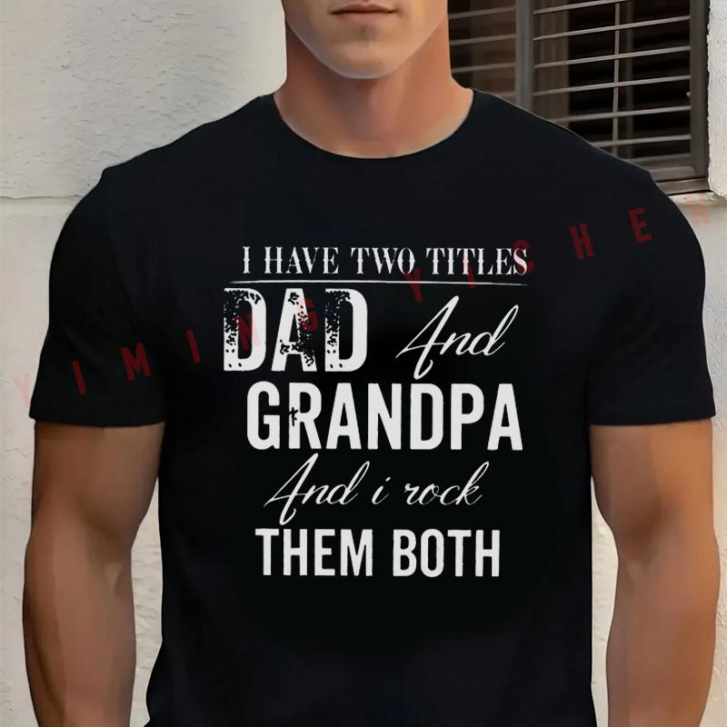I Have Two Titles Dad & Grandpa Motorcycle Cotton T-shirt Unisex Tops