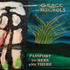 Passport To Here and There by Grace Nichols Paperback Book 9781780375328