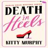 Death In Heels by Kitty Murphy Paperback Book 9781542037235