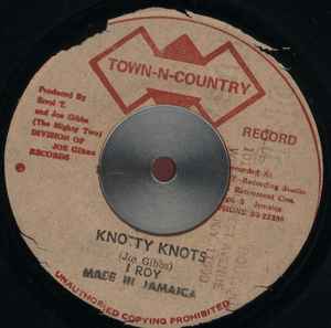 7-дюймовая пластинка I-ROY / THE MIGHTY TWO - Knotty Knots / Knots Version НЕТ Town-N-Country Ямайка Регги, Ска и Даб Б/У