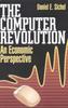 The The Computer Revolution : An Economic Perspective Book