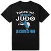 Funny Retro Touch Me Your First Judo Lesson Is Free Tops T-Shirt Oversized Unisex Tshirt Graphic Tees Men's Clothing Streetwear