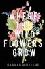 Книга Where the Wildflowers Grow
