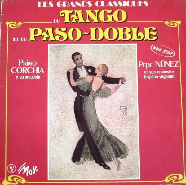 Виниловая пластинка PRIMO CORCHIA Y SU ORQUESTA PEPE Les Grandes Classiques Du Tango Et 509060 Mode France Latin Б/У