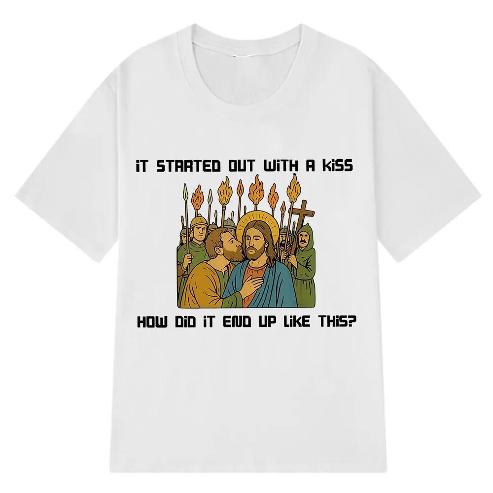 2026 It Started Out with A Kiss How Did It End Up Like Unisex This Funny Meme T-Shirt Women Unisex Harajuku Casual Unisex T-shirts
