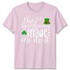 Leprechaun Made Me Do It Irish Unisex Tshirt St Patricks Day