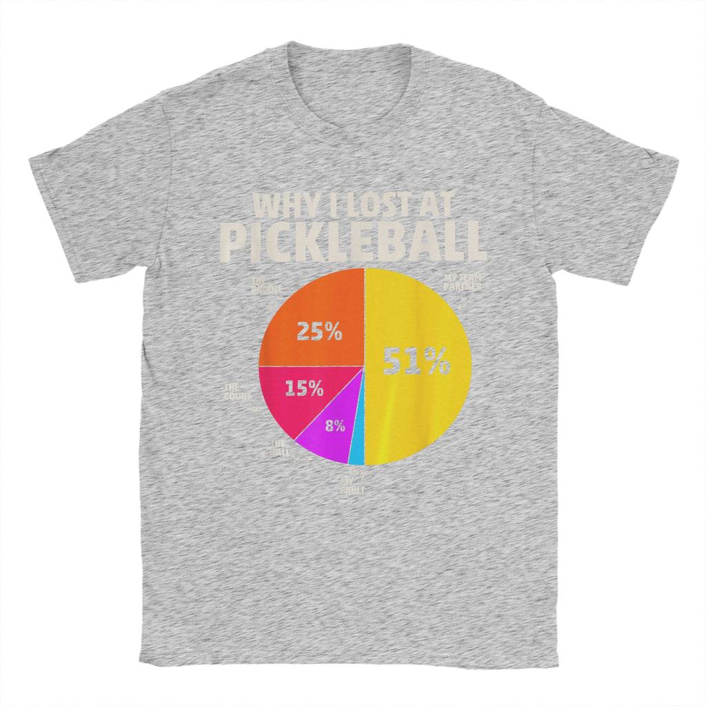 Pickleball Why I Lost At Pickleball Funny Reasons Pie Unisex T Shirts Novelty Tee Shirt Short Sleeve Crew Neck TShirt Clothing