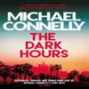 The Dark Hours by Michael Connelly Paperback Book 9781409186182